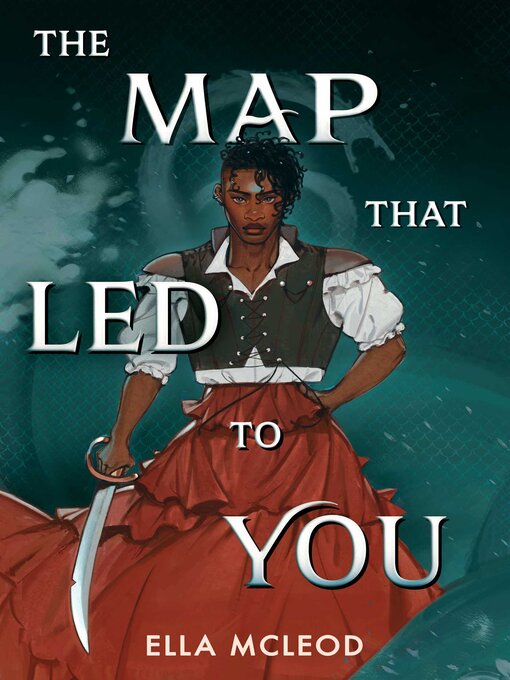 Title details for The Map That Led to You (A Novel) by Ella McLeod - Available
